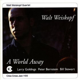 WALT WEISKOPF - A World Away cover 
