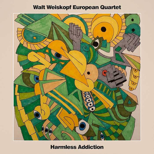 WALT WEISKOPF - Harmless Addiction cover 