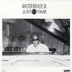 WALTER BISHOP JR - Just in Time cover 