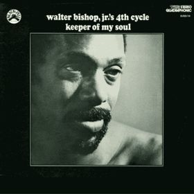 WALTER BISHOP JR - Keeper Of My Soul cover 