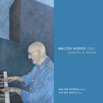 WALTER NORRIS - Elements in Motion (with Putter Smith) cover 