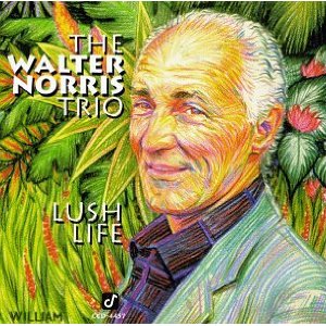 WALTER NORRIS - Lush Life cover 