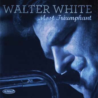 WALTER WHITE - Most Triumphant cover 
