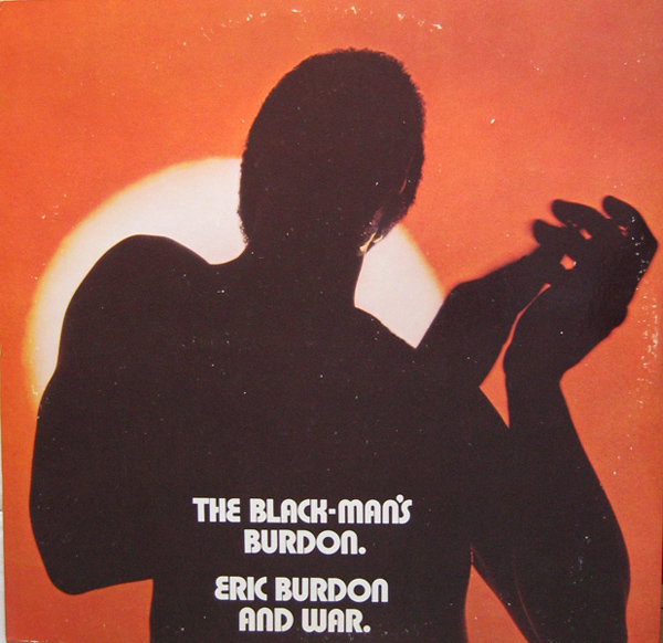 WAR - The Black-Man's Burdon cover 