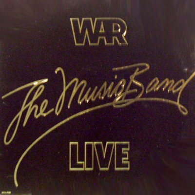WAR - The Music Band Live cover 