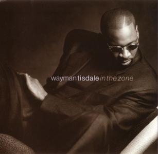 WAYMAN TISDALE - In The Zone cover 