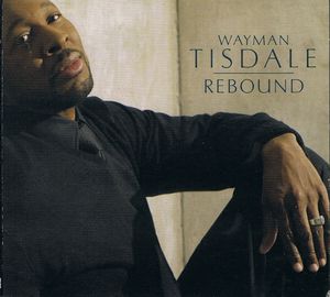 WAYMAN TISDALE - Rebound cover 