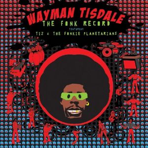 WAYMAN TISDALE - The Fonk Record cover 