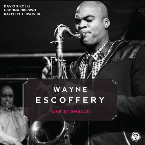 WAYNE ESCOFFERY - Live At Smalls cover 