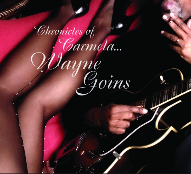 WAYNE GOINS - Chronicles of Carmela cover 