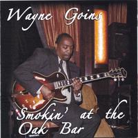 WAYNE GOINS - Smokin' at the Oak Bar cover 