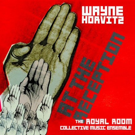 WAYNE HORVITZ - At The Reception cover 