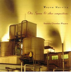 WAYNE HORVITZ - Otis Spann and Other Compositions (Seattle Chamber Players) cover 