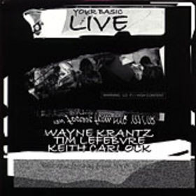 WAYNE KRANTZ - Your Basic Live cover 
