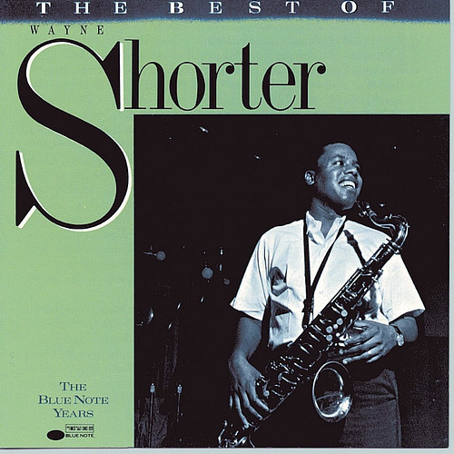 WAYNE SHORTER - The Best of Wayne Shorter: The Blue Note Years cover 