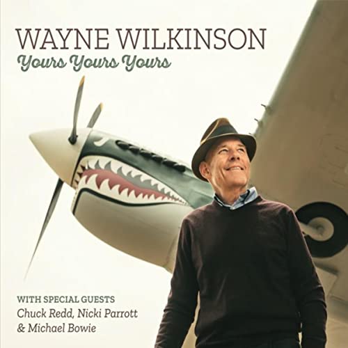 WAYNE WILKINSON - Yours, Yours, Yours cover 