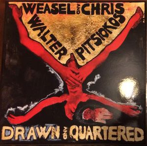 WEASEL WALTER - Weasel Walter & Chris Pitsiokos : Drawn and Quartered cover 