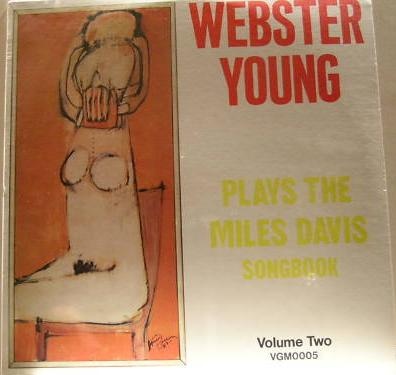 WEBSTER YOUNG - Plays The Miles Davis Songbook (Volume Two) cover 