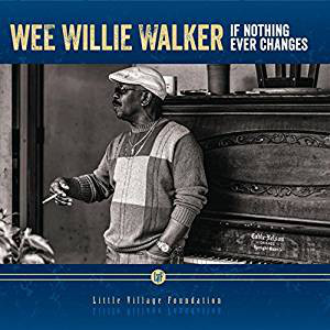 WEE WILLIE WALKER - If Nothing Ever Changes cover 