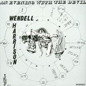 WENDELL HARRISON - An Evening With The Devil cover 