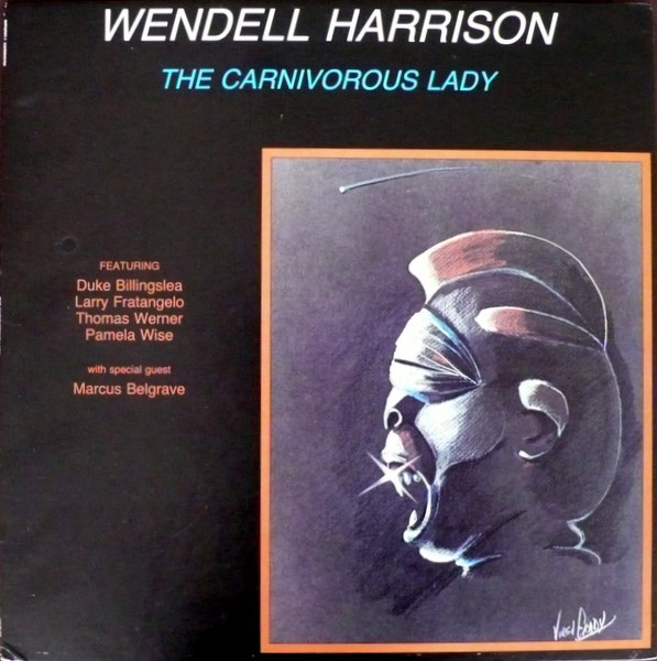 WENDELL HARRISON - The Carnivorous Lady cover 