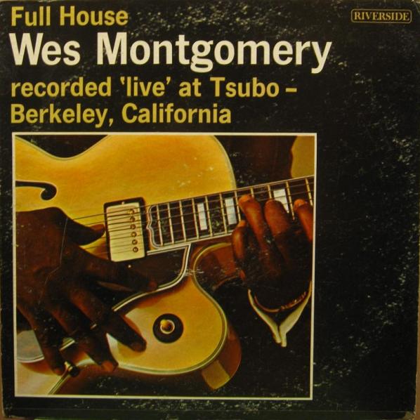 WES MONTGOMERY - Full House cover 