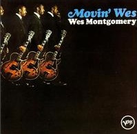 WES MONTGOMERY - Movin' Wes cover 