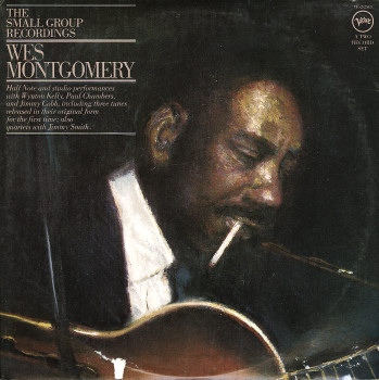 WES MONTGOMERY - The Small Group Recordings cover 