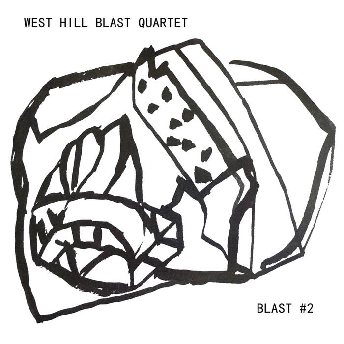 WEST HILL BLAST QUARTET - Blast Number Two cover 