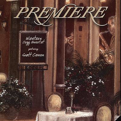 WESTERN JAZZ QUARTET / WESTERN JAZZ COLLECTIVE - Western Jazz Quartet featuring Scott Cowan : Premiere cover 