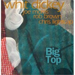 WHIT DICKEY - Big Top cover 