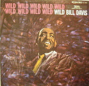 WILD BILL DAVIS - Wild Wild Wild Wild Wild Wild Wild Wild Wild Wild cover 
