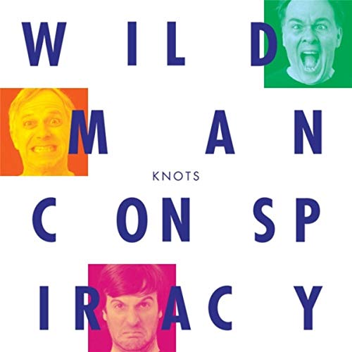 WILD MAN CONSPIRACY - Knots cover 