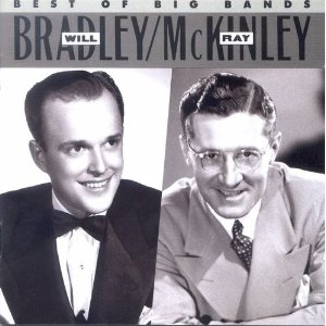 WILL BRADLEY - Will Bradley & Ray McKinley  : Best Of The Big Bands cover 
