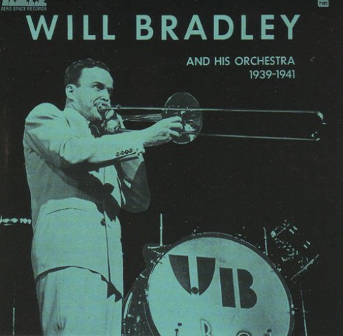 WILL BRADLEY - Five OClock Whistle: 1939-1941 cover 