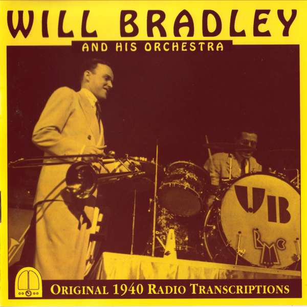 WILL BRADLEY - Will Bradley And His Orchestra (1940) cover 