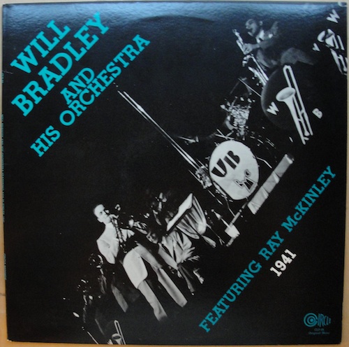 WILL BRADLEY - Will Bradley and His Orchestra: Featuring Ray McKinley - 1941 cover 