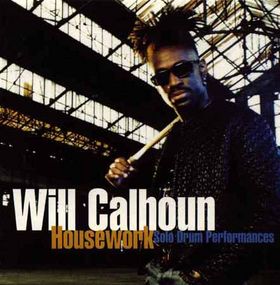 WILL CALHOUN - Housework / Solo Drum Performances cover 