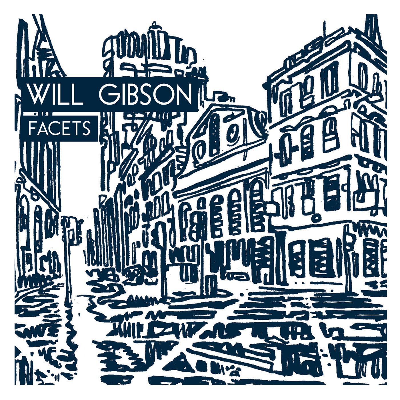 WILL GIBSON - Facets cover 