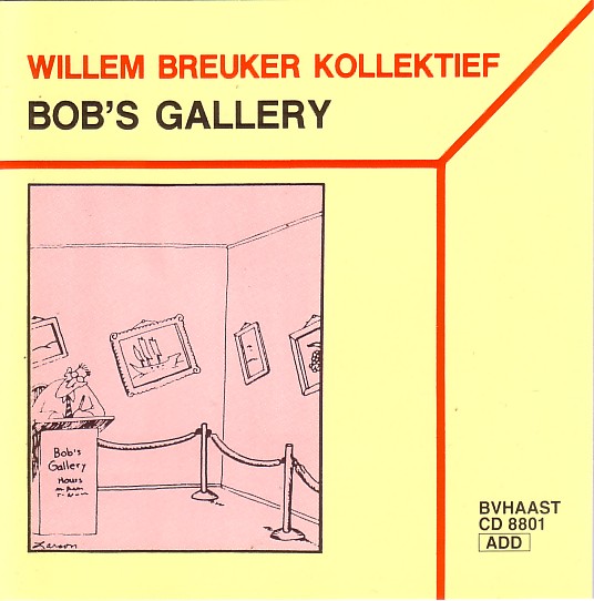 WILLEM BREUKER - Bob's Gallery cover 