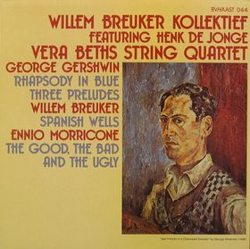 WILLEM BREUKER - George Gershwin / Willem Breuker / Ennio Morricone - Rhapsody In Blue - Three Preludes/ Spanish Wells/ The Good, The Bad And The Ugly cover 