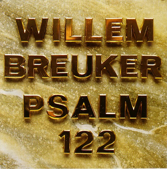 WILLEM BREUKER - Psalm 122 cover 