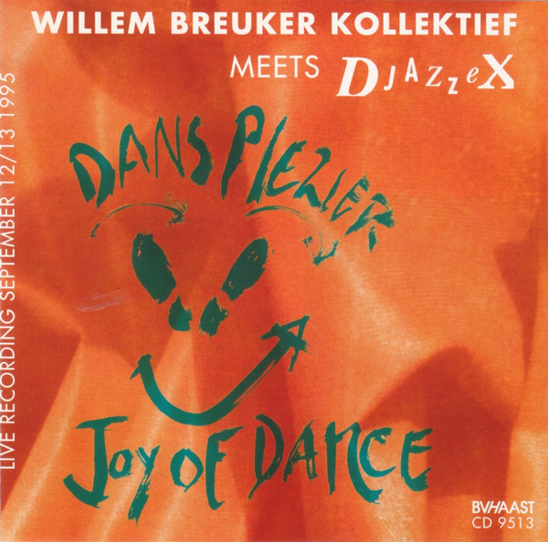 WILLEM BREUKER - Willem Breuker Kollektief Meets Djazzex ‎: Dans Plezier / Joy Of Dance cover 