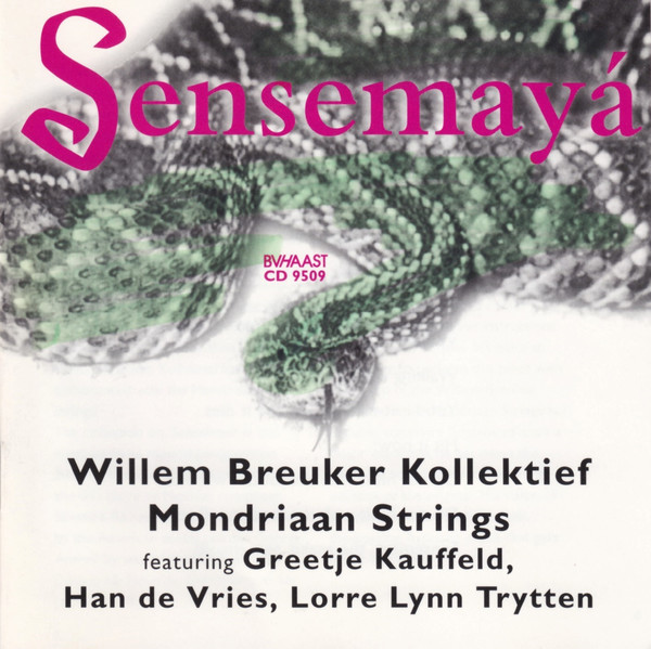 WILLEM BREUKER - Willem Breuker Kollektief, Mondriaan Strings Featuring Greetje Kauffeld, Han de Vries, Lorre Lynn Trytten : Sensemayá cover 