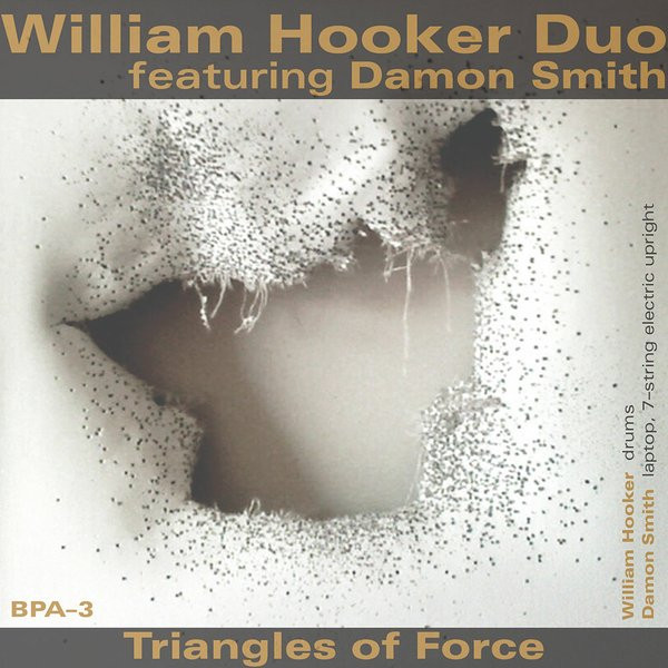 WILLIAM HOOKER - William Hooker Duo feat. Damon Smith : Triangles of Force cover 