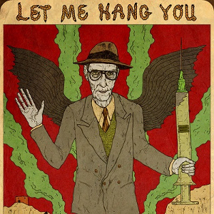 WILLIAM S. BURROUGHS - Let Me Hang You cover 