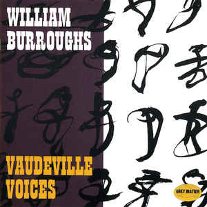 WILLIAM S. BURROUGHS - Vaudeville Voices cover 
