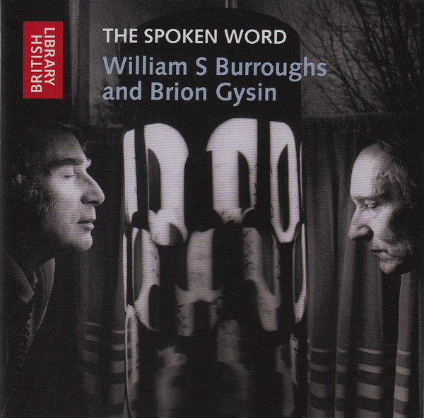 WILLIAM S. BURROUGHS - William S Burroughs And Brion Gysin ‎: The Spoken Word cover 