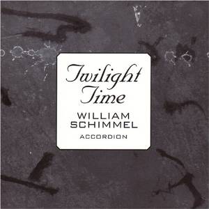 WILLIAM SCHIMMEL - Twight Time cover 