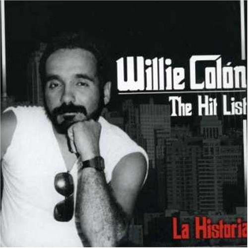 WILLIE COLÓN - The Hit List: La Historia cover 